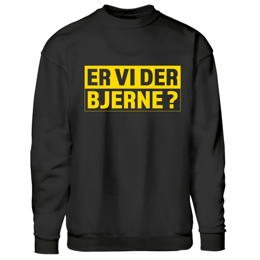 Er vi der Bjerne? - Sweatshirt